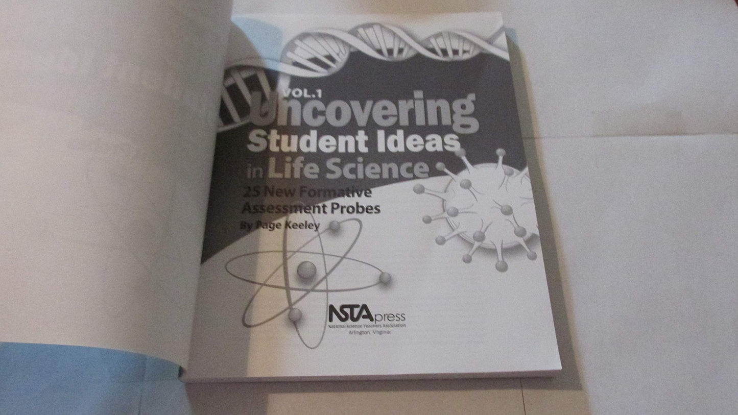 Uncovering Student Ideas in Life Science, Volume 1: 25 New Formative Assessment Probes