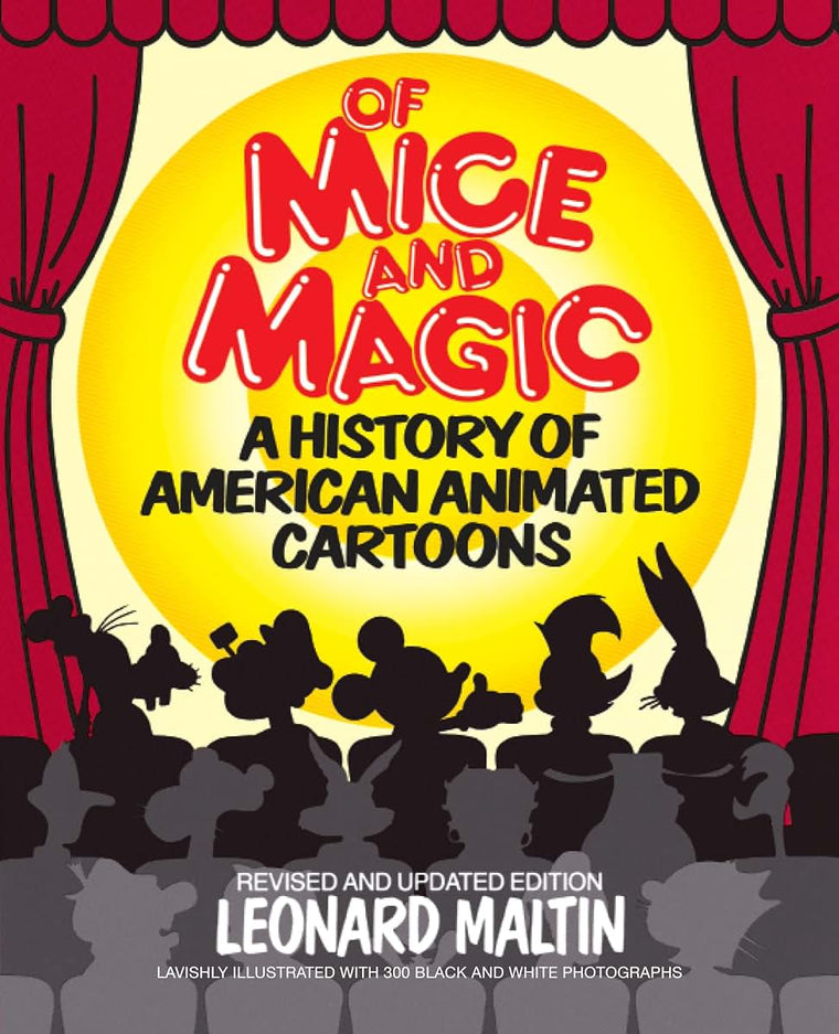 Of Mice and Magic: A History of American Animated Cartoons,