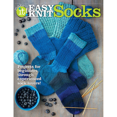 Easy Knit Socks: Projects for Beginners Through Experienced Sock Lovers-Over 20 Stylish Sock Patterns for all the Family, Featuring Sock Yarns, Sport and Worsted Weight Yarns
