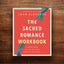 The Sacred Romance Workbook, Updated Edition: Coming Home to the God Who Pursues Your Heart