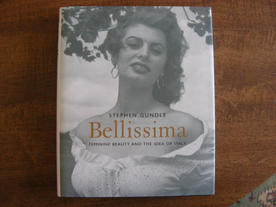 Bellissima: Feminine Beauty and the Idea of Italy