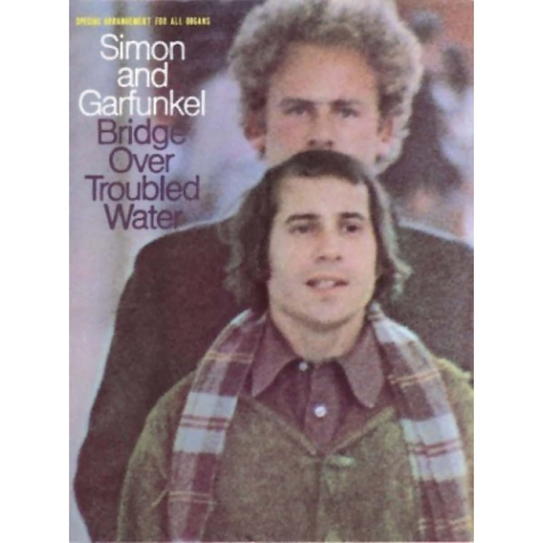 Simon and Garfunkel: Bridge over Troubled Water (Paul Simon & Art Garfunkel) (Paul Simon/Simon & Garfunkel)