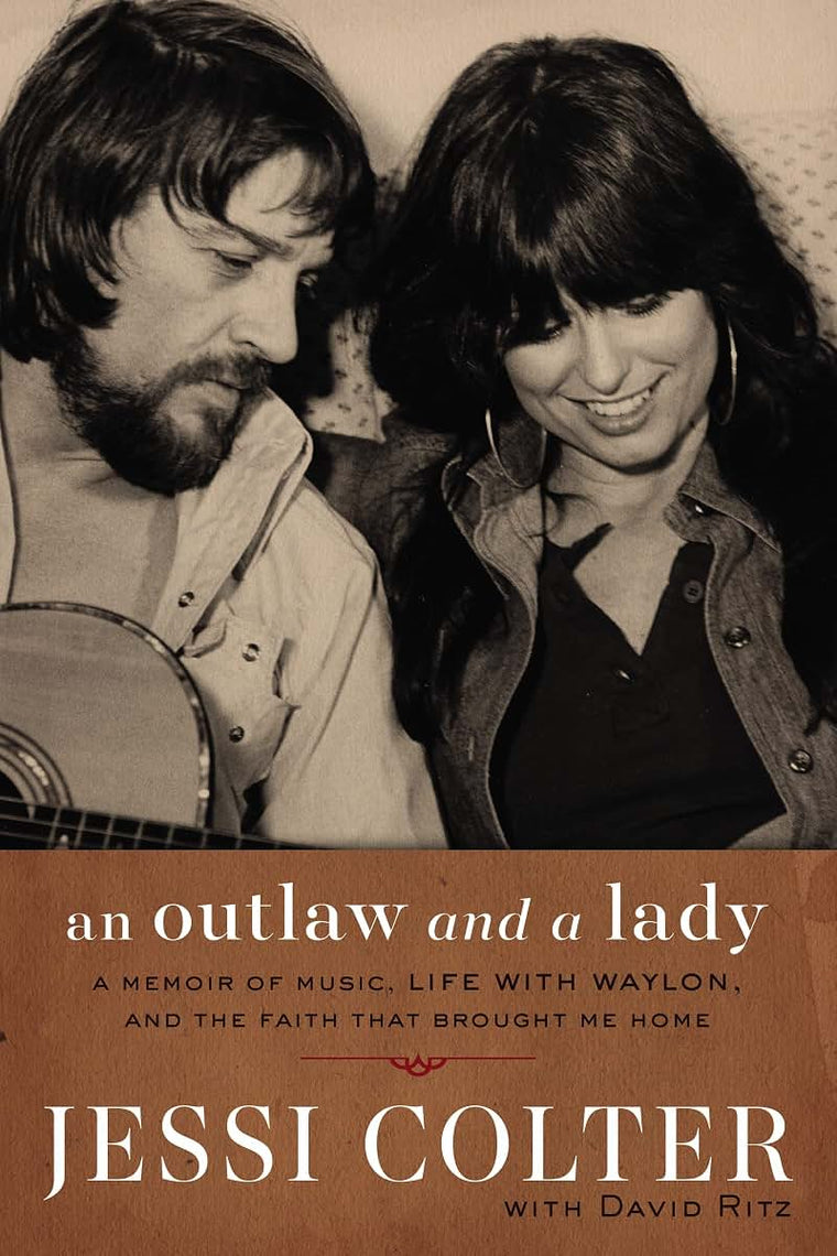 An Outlaw and a Lady: A Memoir of Music, Life with Waylon, a