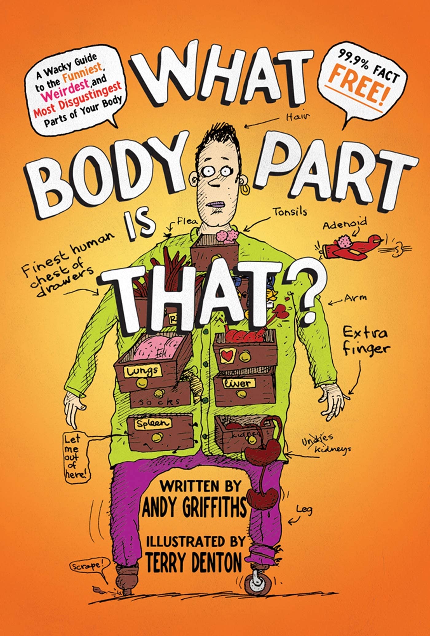 What Body Part Is That?: A Wacky Guide to the Funniest, Weir