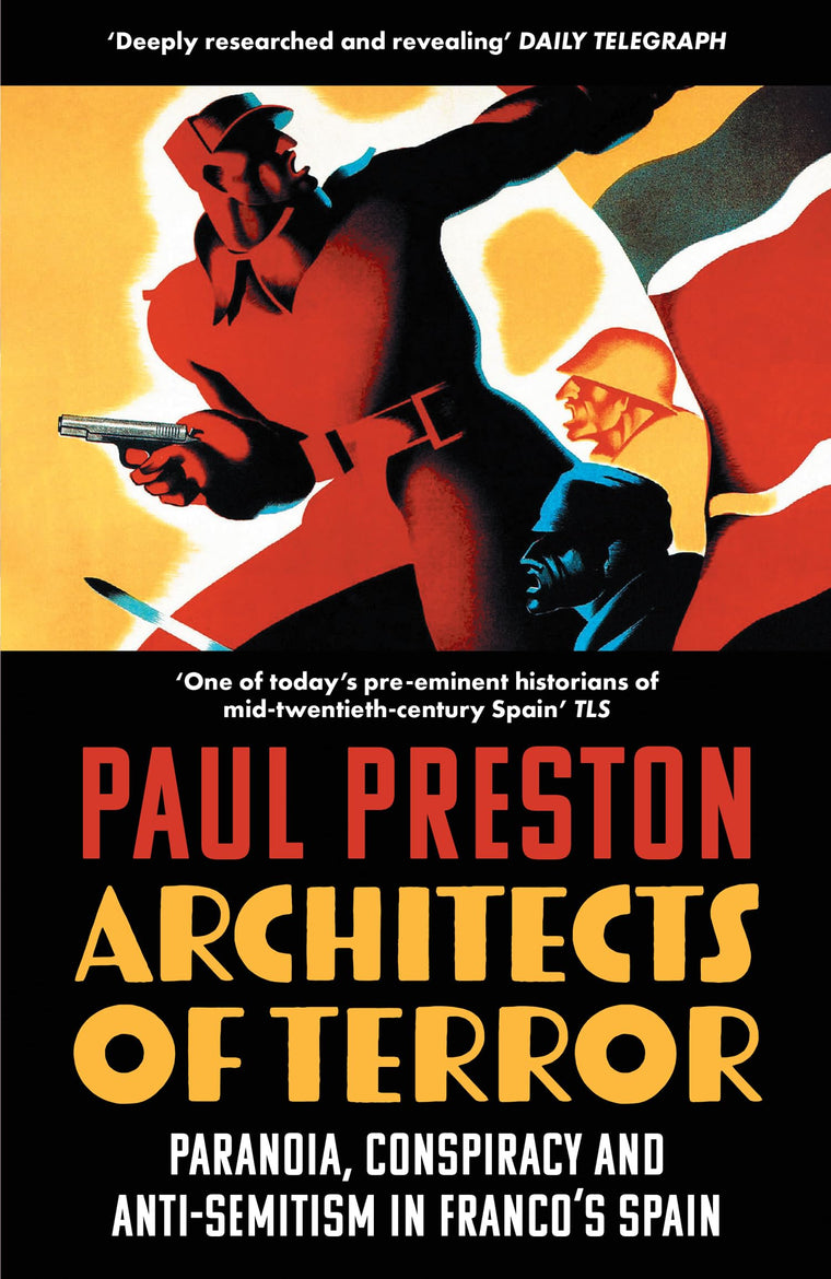 Architects of Terror: Paranoia, Conspiracy and Anti-Semitism in Francos Spain