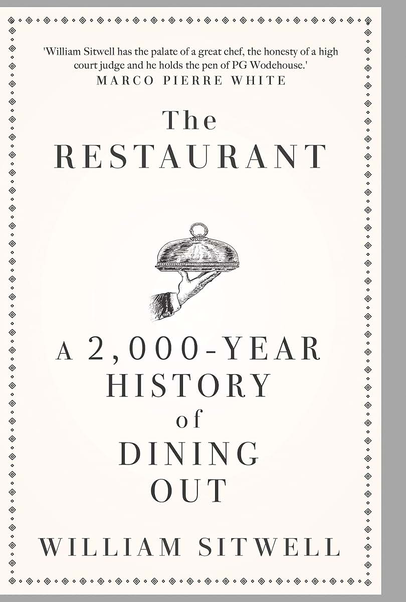 The Restaurant: A 2,000-Year History of Dining Out - The American Edition