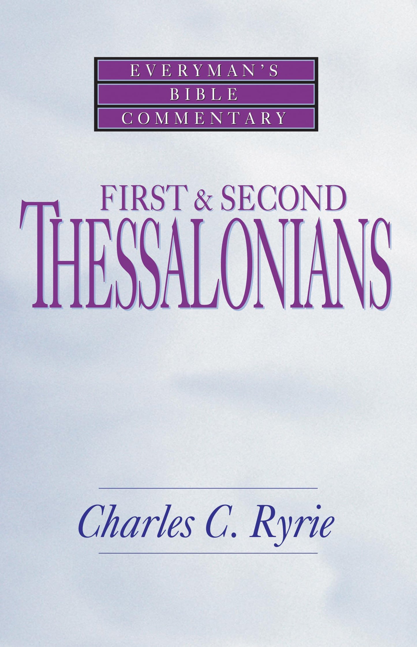 First & Second Thessalonians- Everyman's Bible Commentary (Everyman's Bible Commentaries)