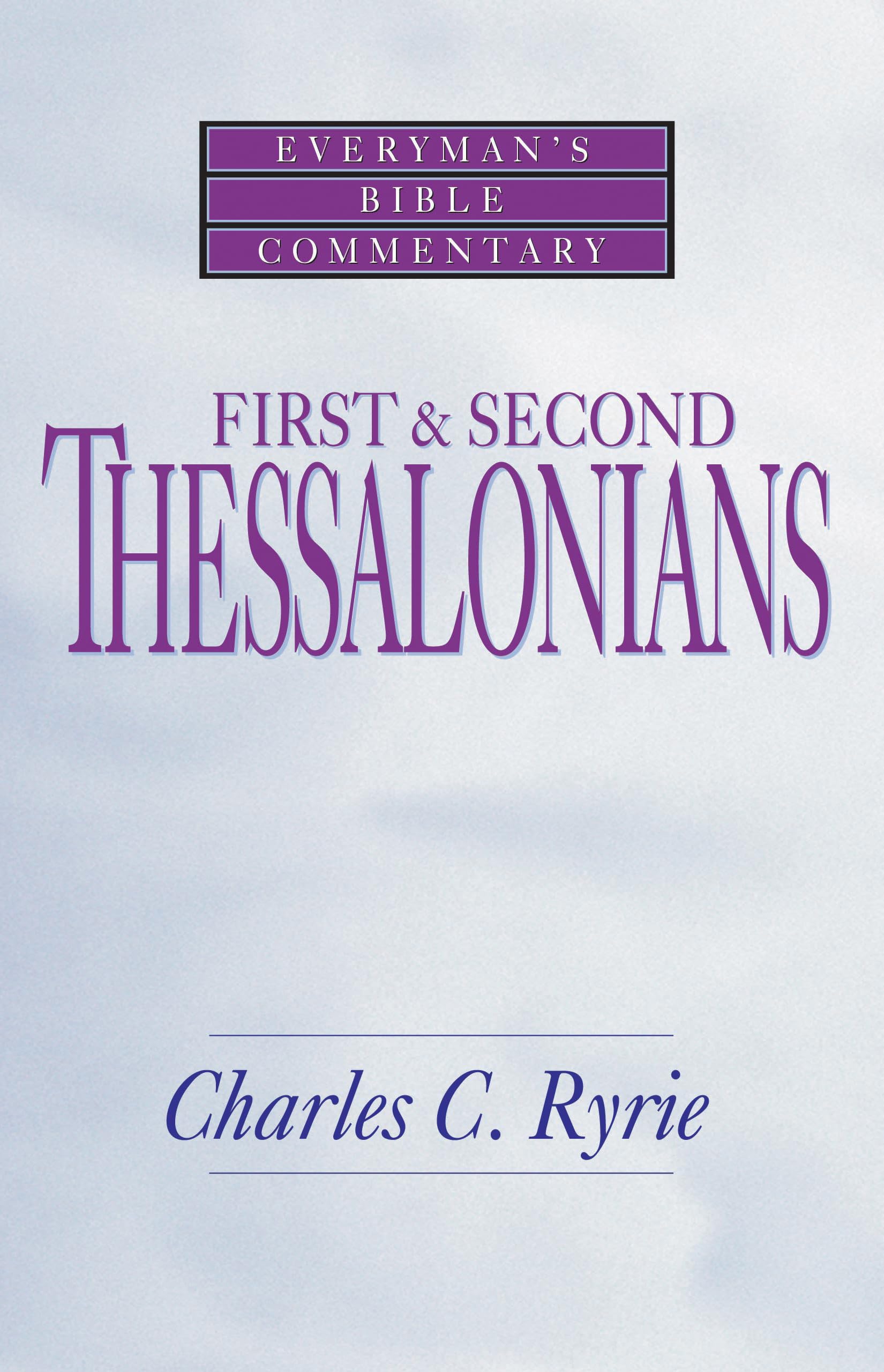First & Second Thessalonians- Everyman's Bible Commentary (Everyman's Bible Commentaries)
