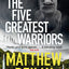 Five Greatest Warriors