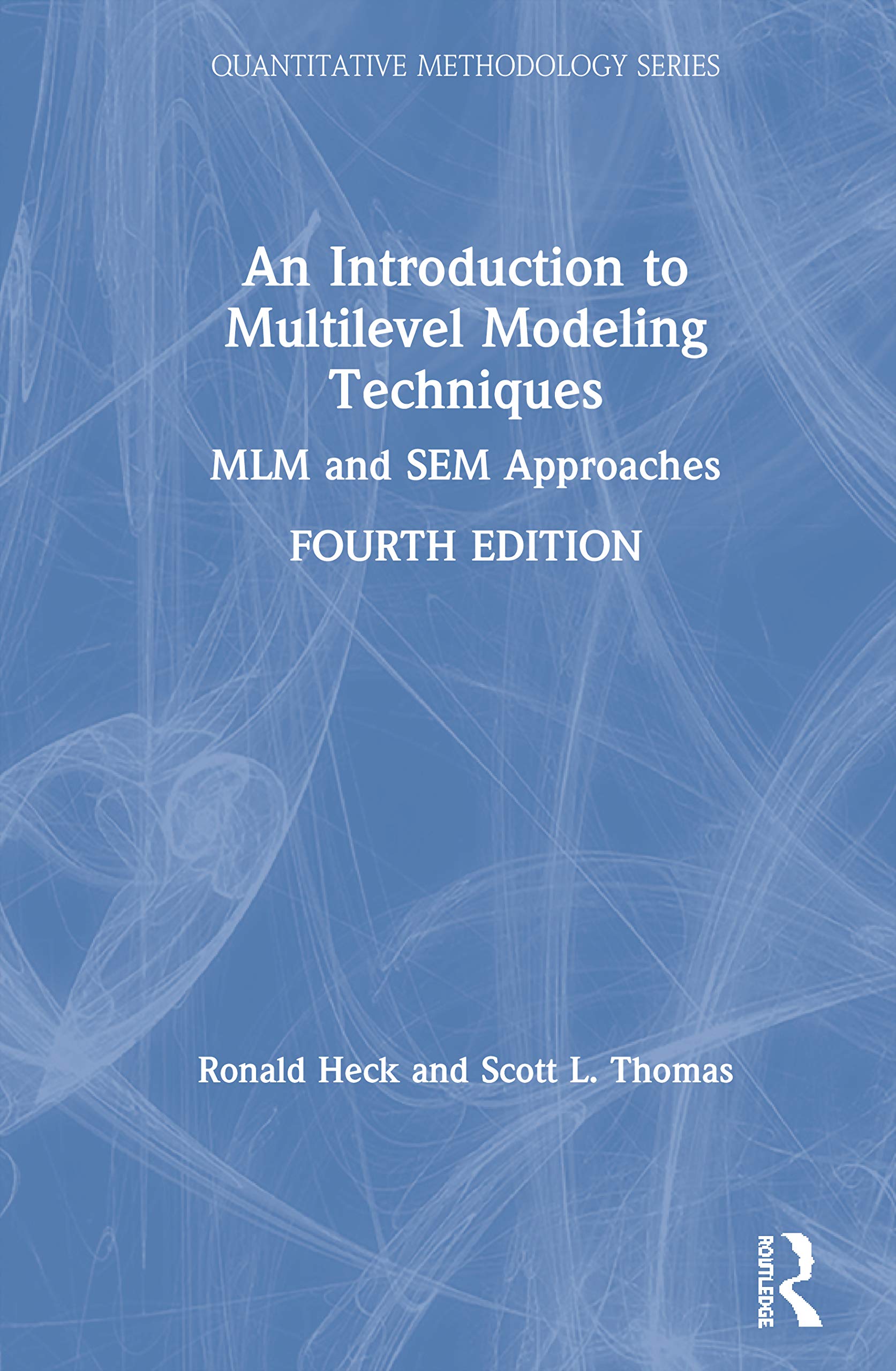 An Introduction to Multilevel Modeling Techniques (Quantitative Methodology Series)