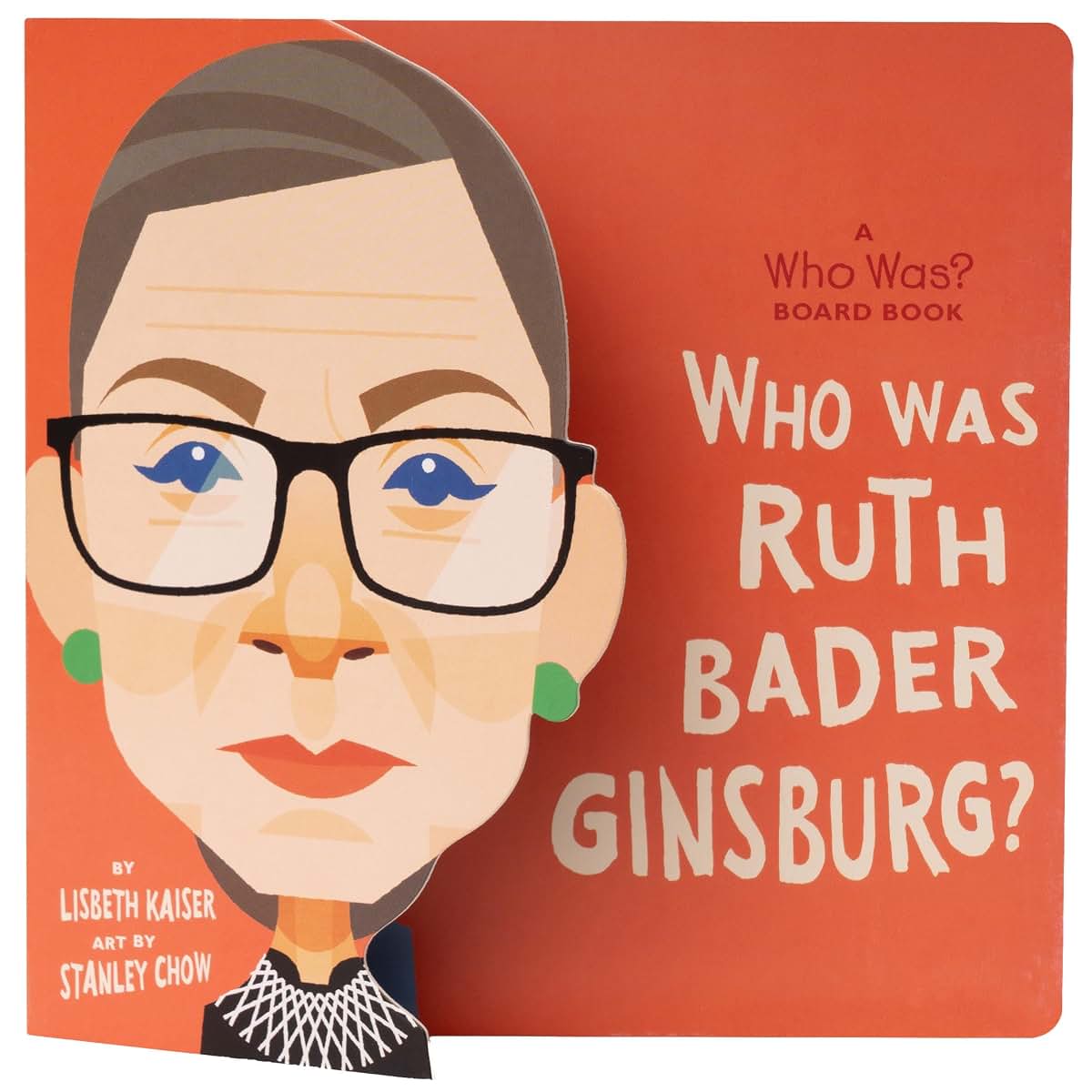 Who Was Ruth Bader Ginsburg?: A Who Was? Board Book