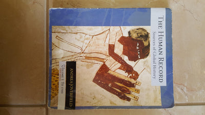 The Human Record: Sources of Global History, Vol. 1: To 1700