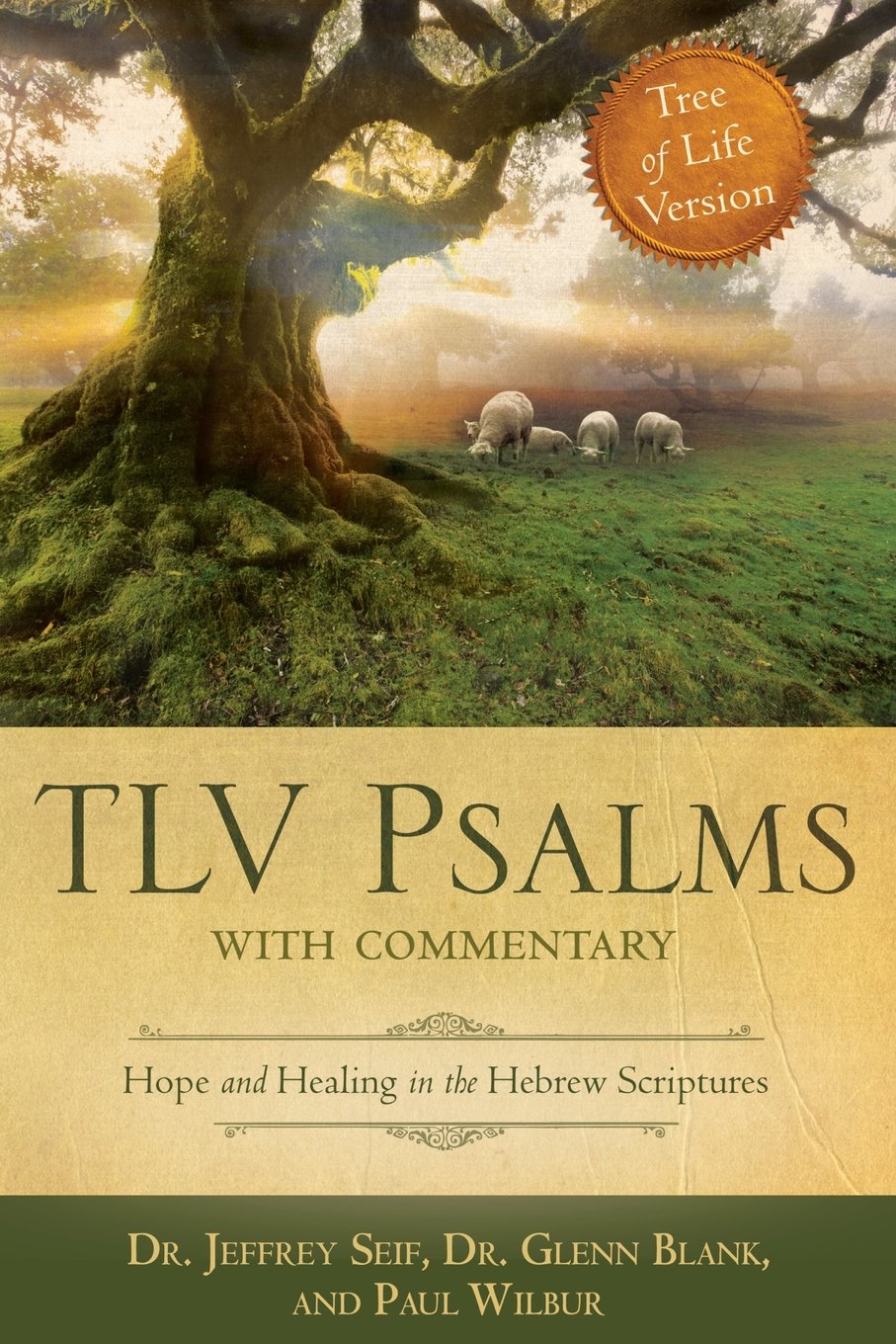TLV Psalms with Commentary: Hope and Healing in the Hebrew Scriptures
