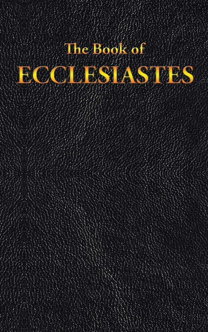 Ecclesiastes: The Book of
