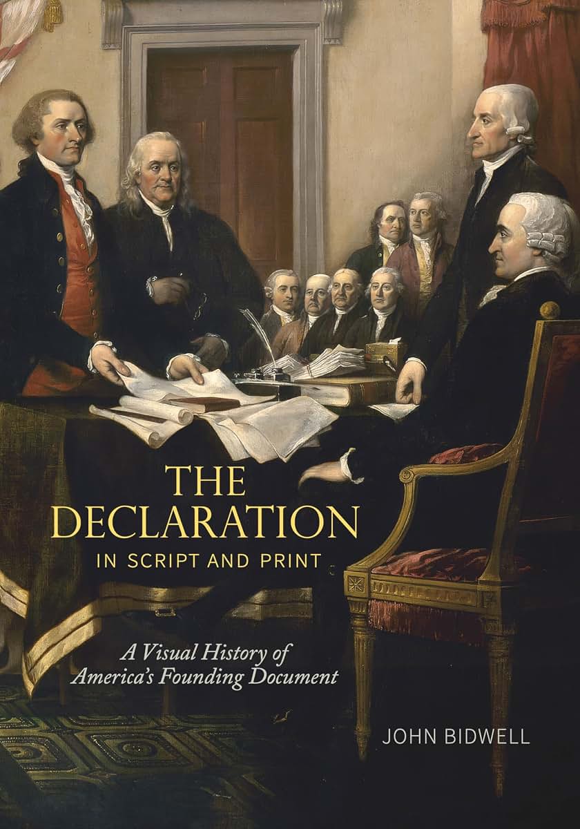 The Declaration in Script and Print: A Visual History of America’s Founding Document (Penn State Series in the History of the Book)