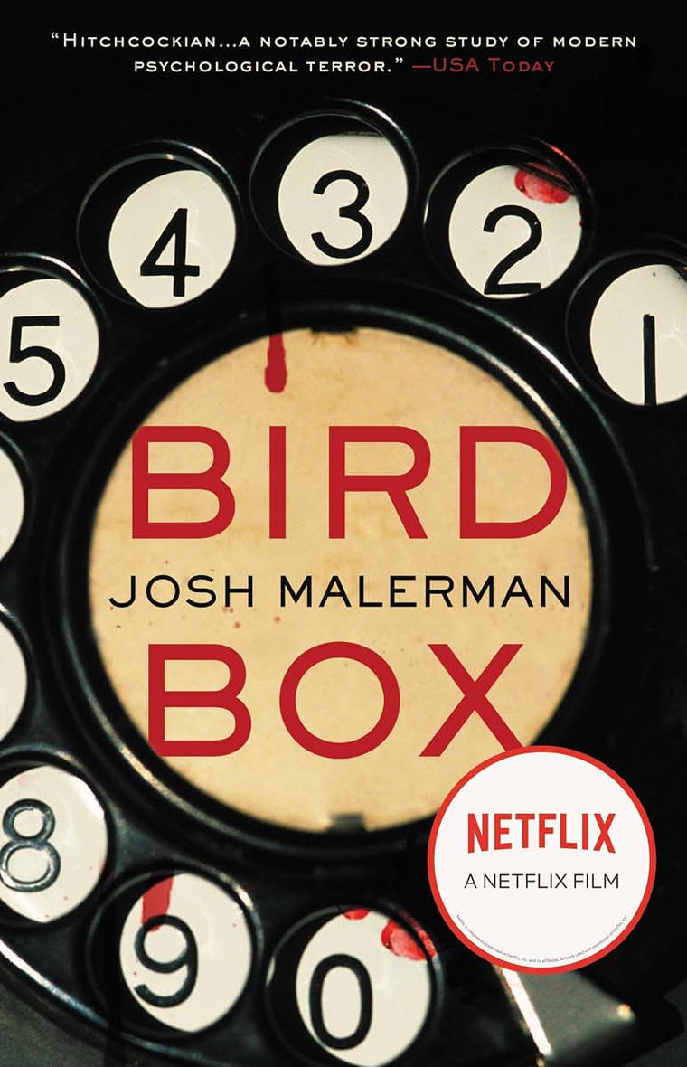 Bird Box: The Inspiration for the Film, a Gripping Post-Apocalyptic Thriller with a Heart-Pounding Twist