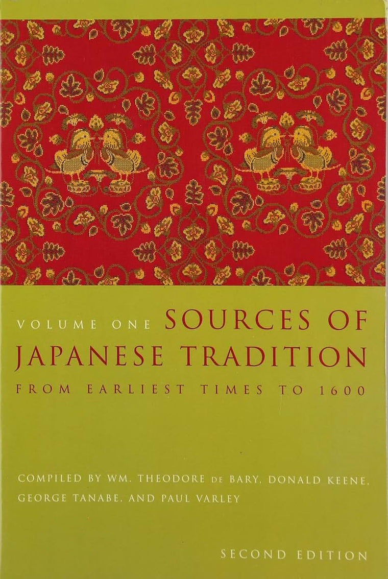 Sources of Japanese Tradition, Volume One: From Earliest Times to 1600