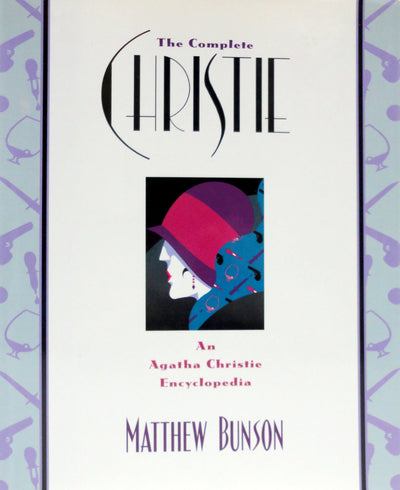 The Complete Christie: An Agatha Christie Encyclopedia by Bu