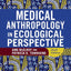 Medical Anthropology in Ecological Perspective by McElroy, A