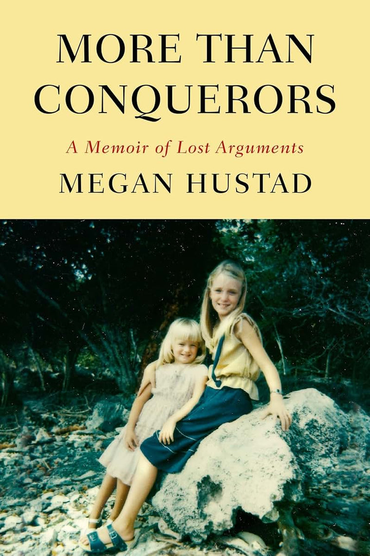 More Than Conquerors: A Memoir of Lost Arguments