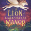 The Lion of Lark-Hayes Manor