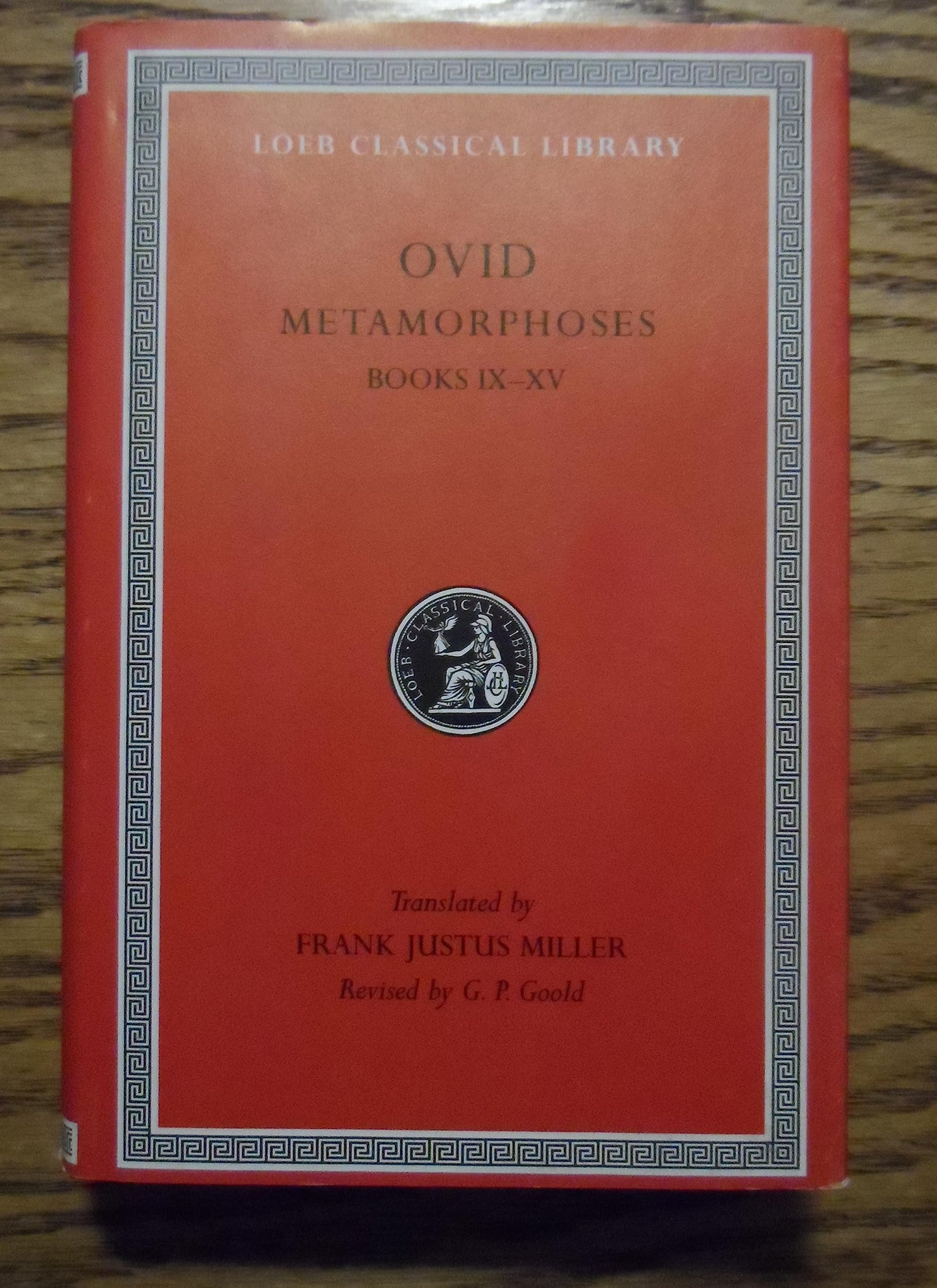 Ovid IV: Metamorphoses, Books IX-XV (Loeb Classical Library, No. 43) (Volume II)