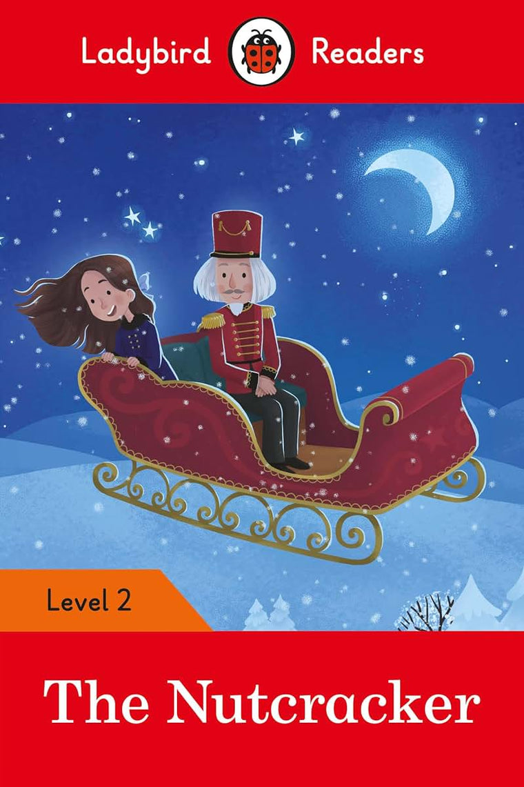 The Nutcracker: Level 2 (Ladybird Readers)