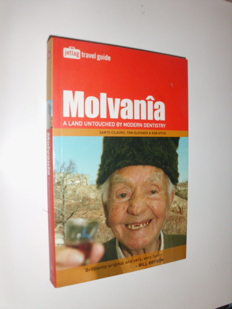 Molvania: A Land Untouched By Modern Dentistry (Jetlag Travel Guide)