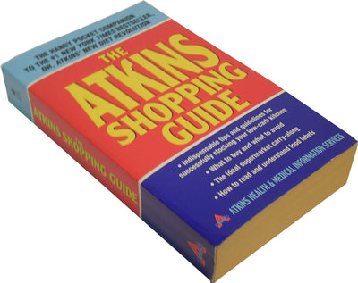 The Atkins Shopping Guide: Indispensable Tips and Guidelines for Successfully Stocking Your Low-carb Kitchen