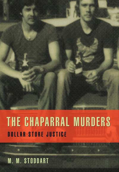 The Chaparral Murders: Dollar Store Justice