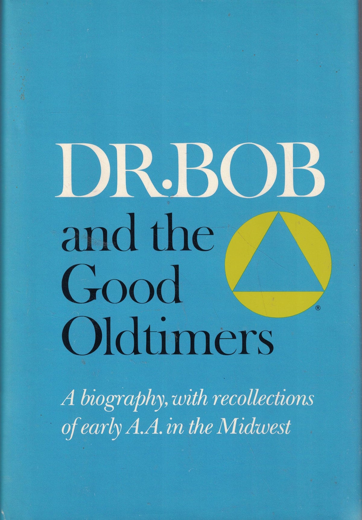 Dr. Bob and the Good Oldtimers