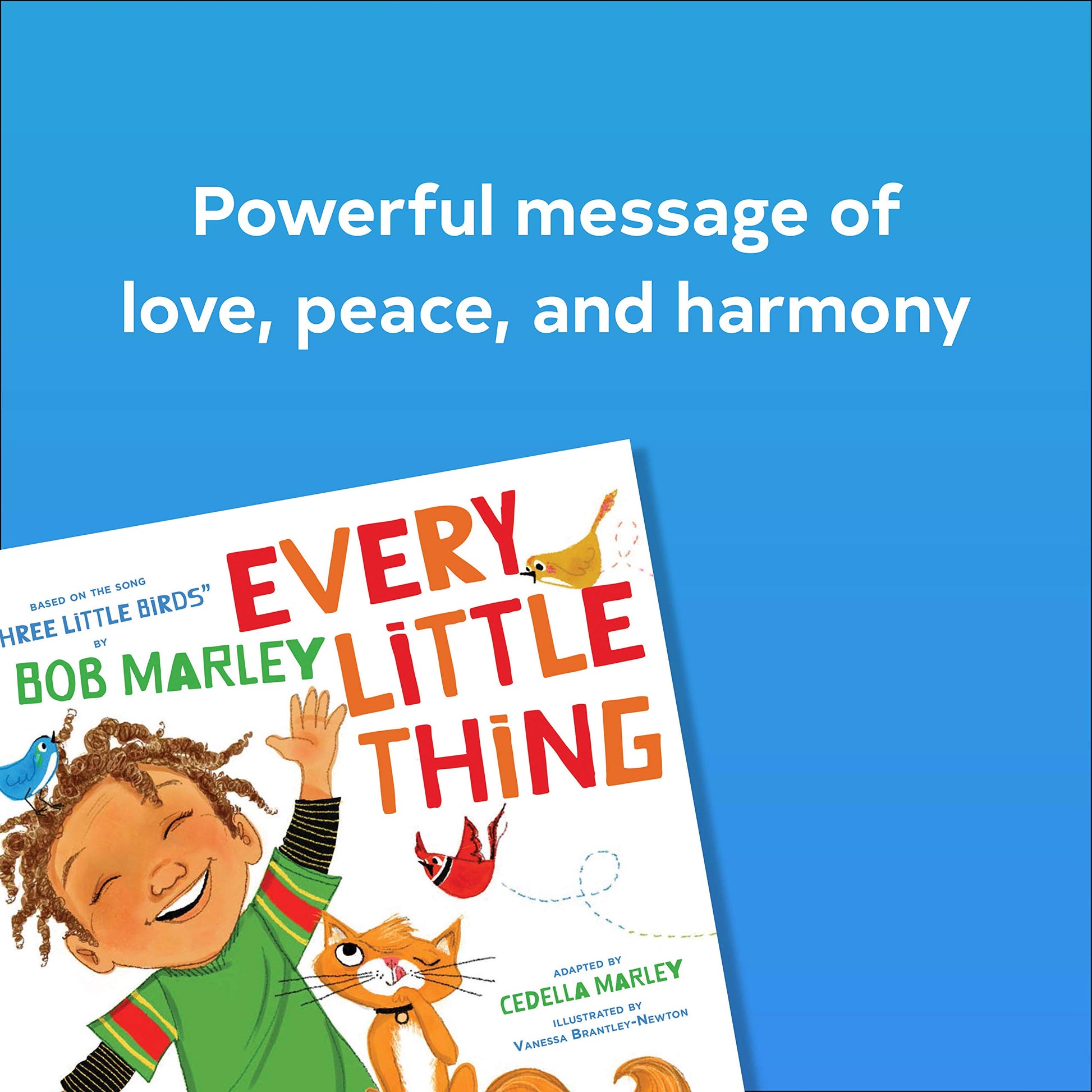 Every Little Thing: Based on the song 'Three Little Birds' by Bob Marley (Preschool Music Books, Children Song Books, Reggae for Kids)