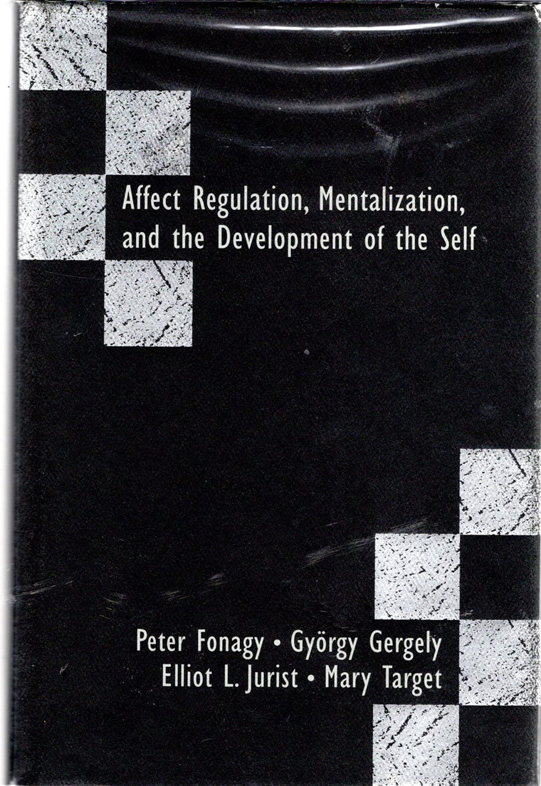 Affect Regulation, Mentalization