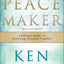 The Peacemaker: A Biblical Guide to Resolving Personal Conflict  Marriage Help for Couples  Improve Family Relationships and Communication  Christian Principles for Peace