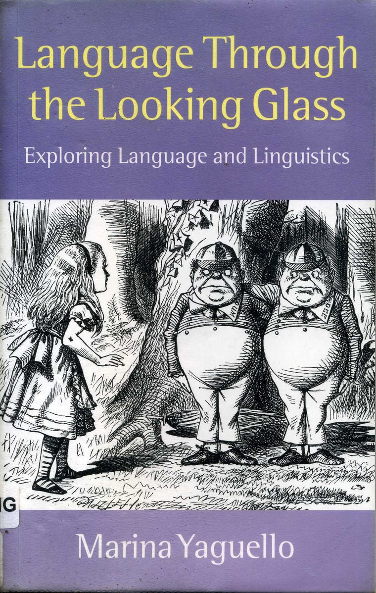 Language through the Looking Glass: Exploring Language and Linguistics