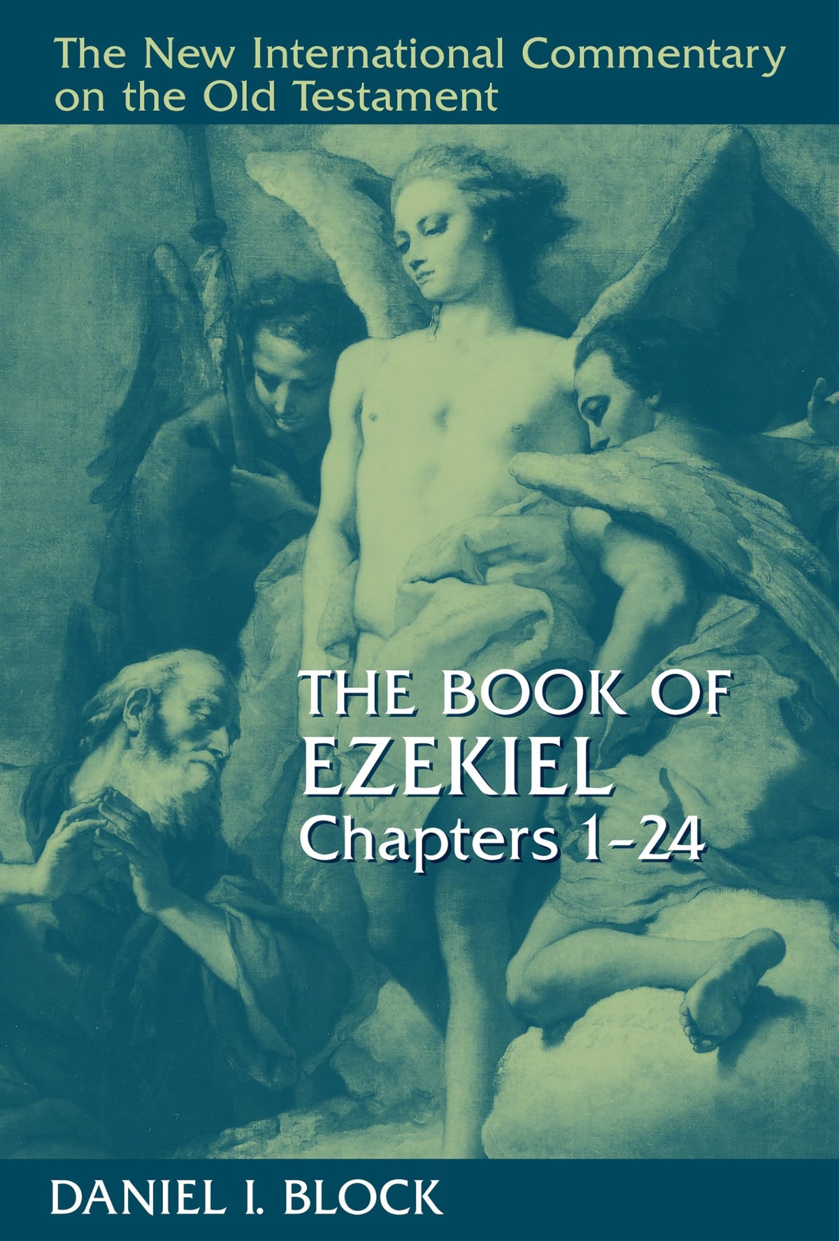 The Book of Ezekiel, Chapters 1-24 (New International Commentary on the Old Testament (NICOT))