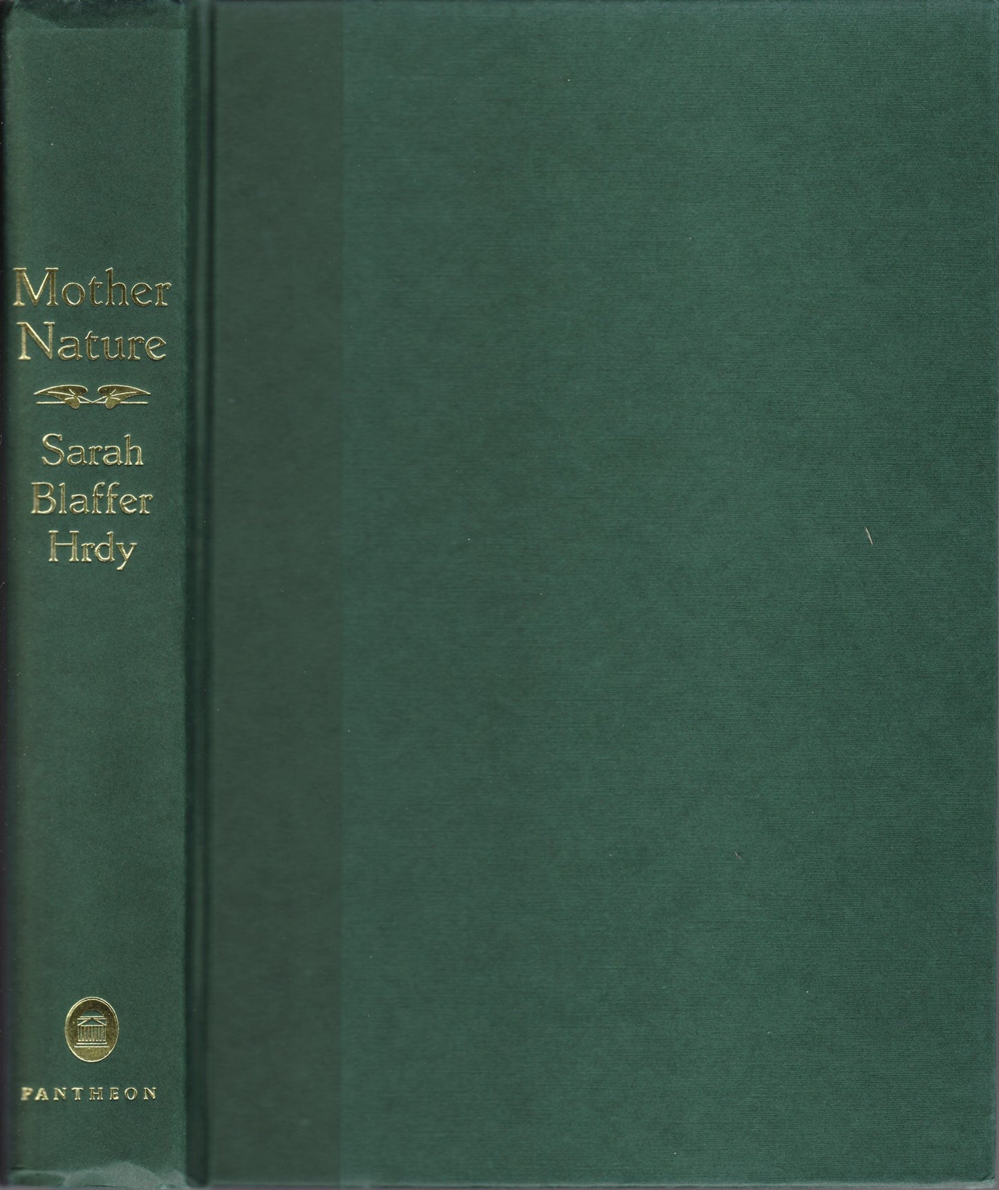 Mother Nature: A History of Mothers, Infants, and Natural Se