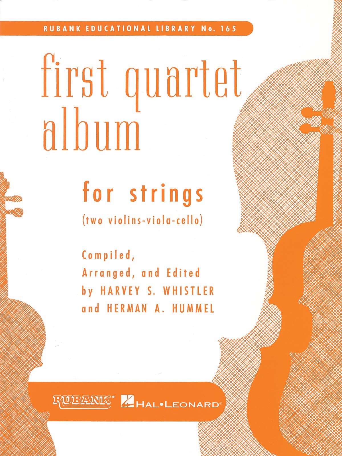 First Quartet Album for Strings: Two Violins Viola and Cello  Beginner String Quartet Sheet Music Collection in First Position  Easy Classical Ensemble Music Arranged by Whistler Hummel