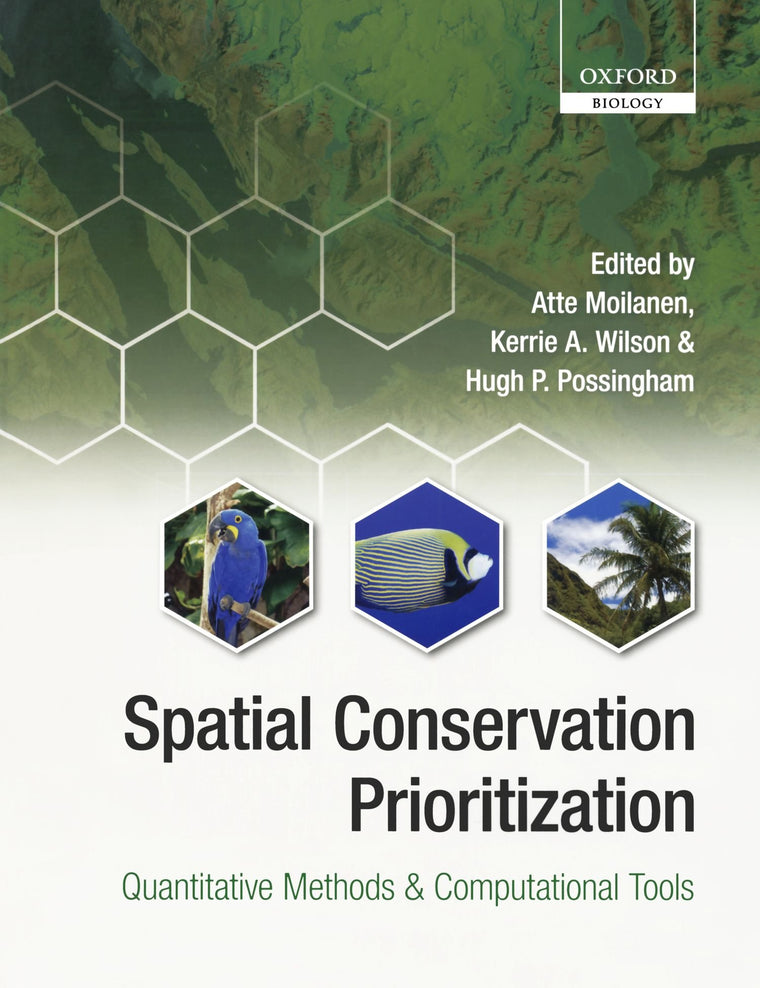 Spatial Conservation Prioritization: Quantitative Methods and Computational Tools