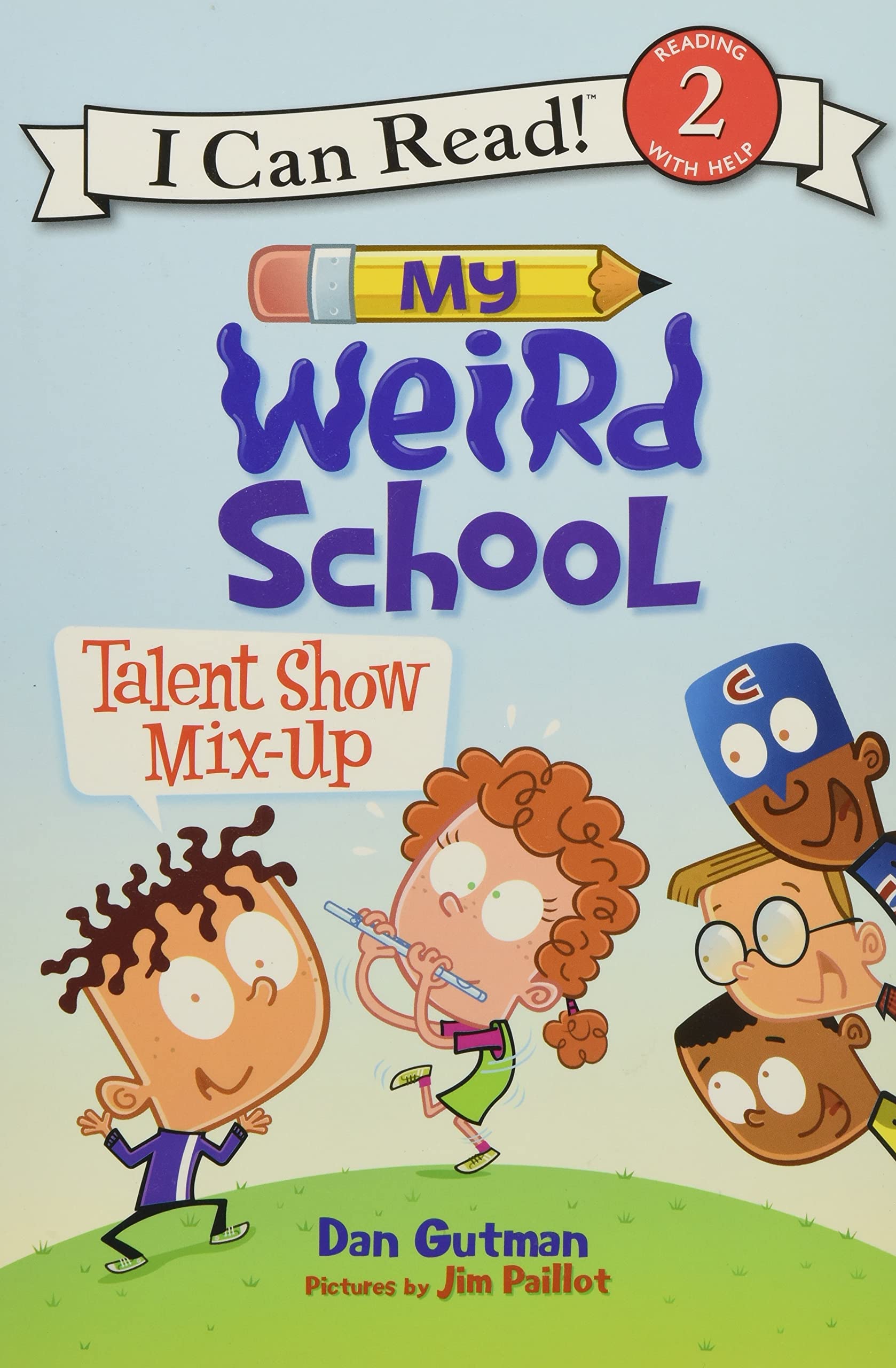 My Weird School: Talent Show Mix-Up (I Can Read Level 2)