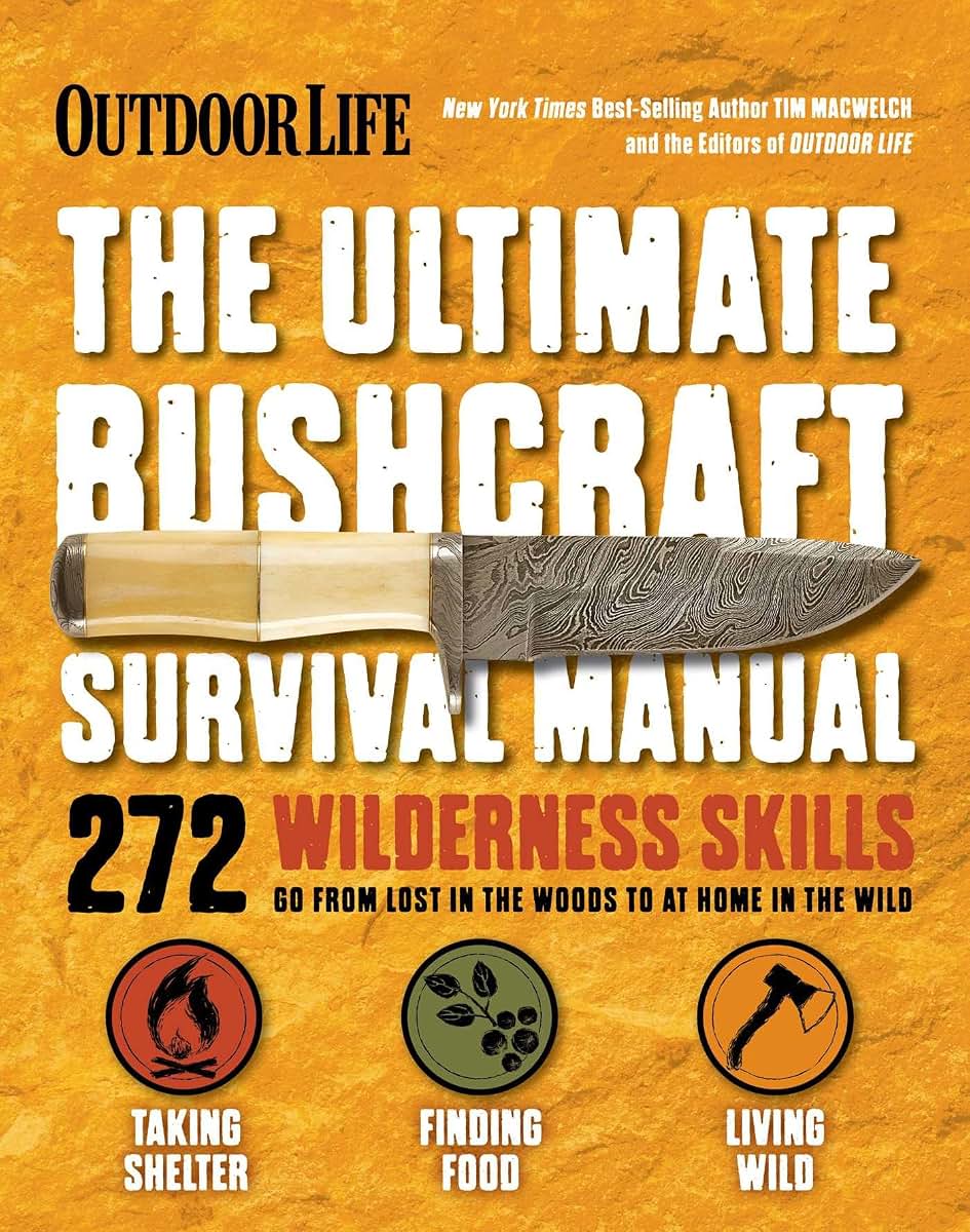 The Ultimate Bushcraft Survival Manual