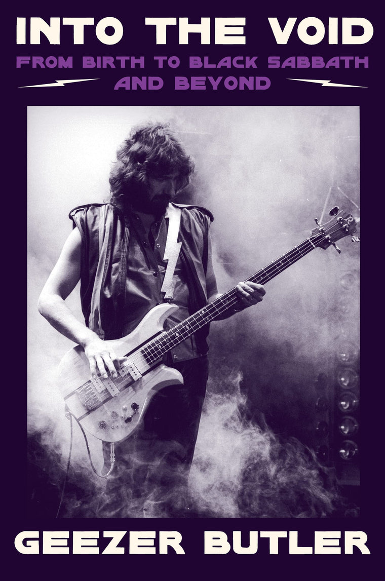 Into the Void: From Birth to Black Sabbath-And Beyond