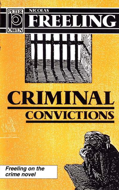 Criminal Convictions; Freeling on the Crime Novel