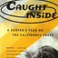 Caught Inside: A Surfer's Year on the California Coast