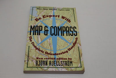 Be Expert with Map and Compass: The Complete Orienteering Handbook