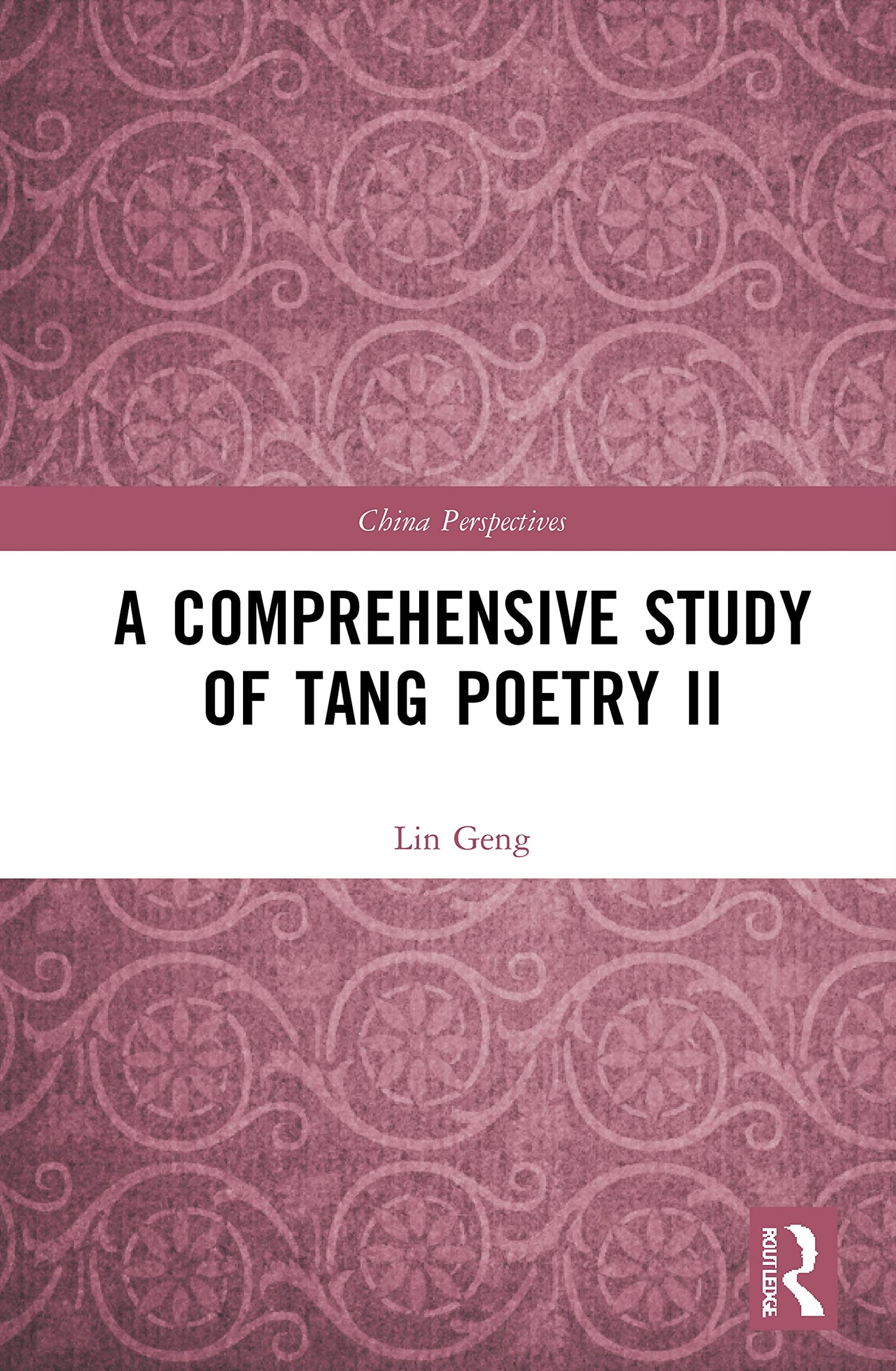 A Comprehensive Study of Tang Poetry II (China Perspectives)