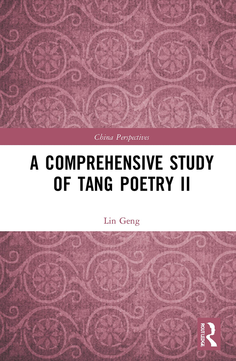 A Comprehensive Study of Tang Poetry II (China Perspectives)