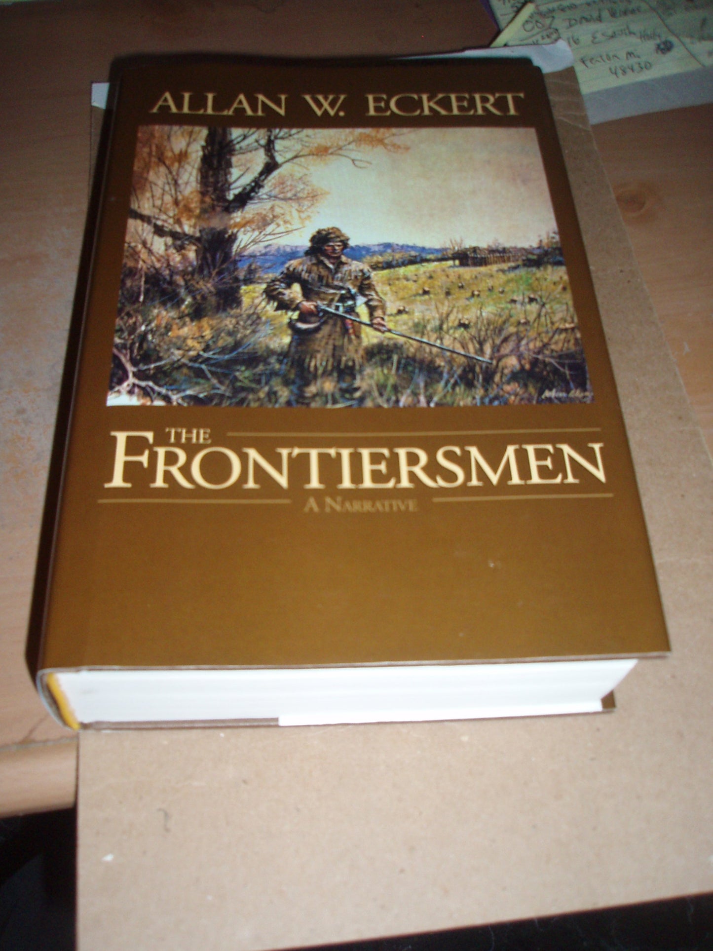 The Frontiersmen: A Narrative by Allan W. Eckert