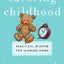 Savoring Childhood: Practical Wisdom for Slowing Down