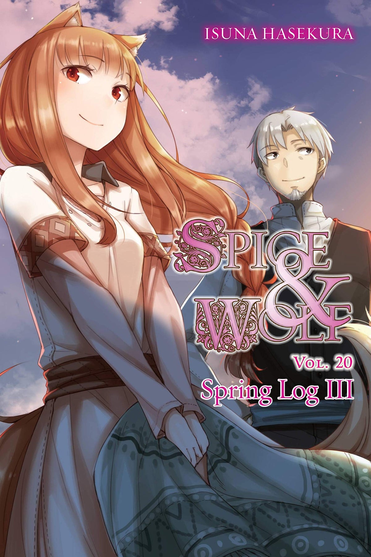 Spice and Wolf, Vol. 20 (light novel): Spring Log III (Volume 20)
